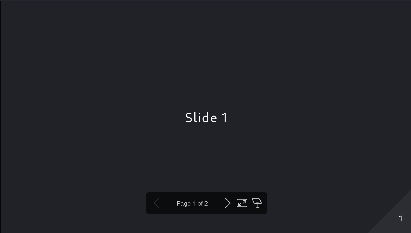 Dark theme presentation. The middle says 'Slide 1' and there are presentation controls at the bottom