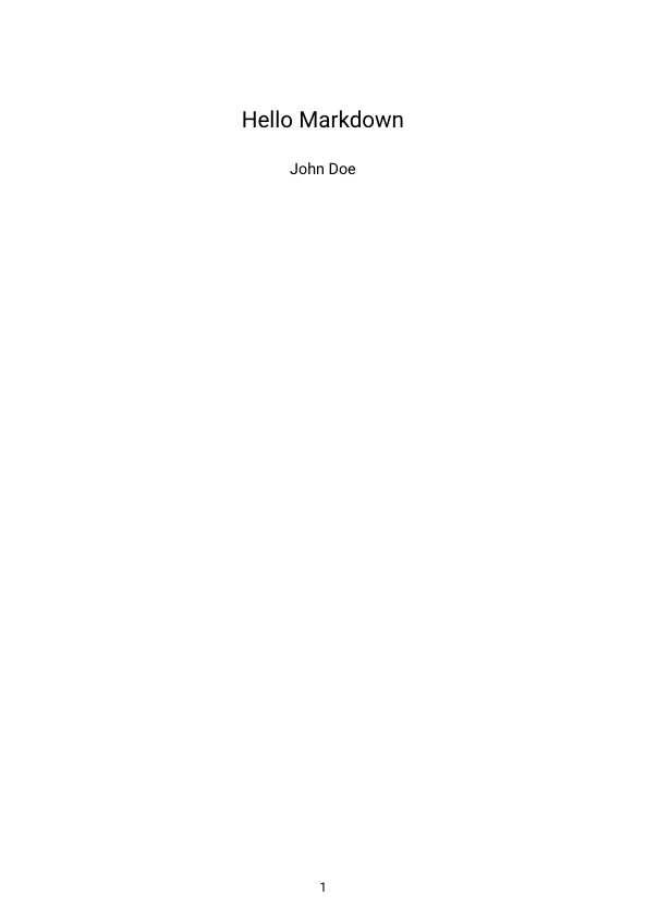 White paper with a university aesthetic. There is a centred title saying 'Hello Markdown' with smaller text saying 'John Doe'. The bottom has the number 1 indicating the page number.
